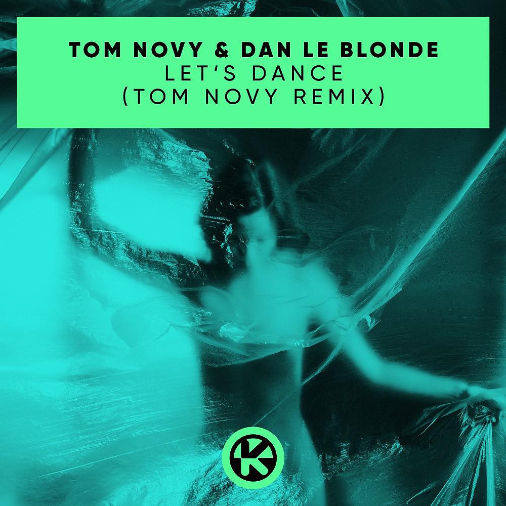 Постер альбома Let's Dance (Tom Novy Remix)