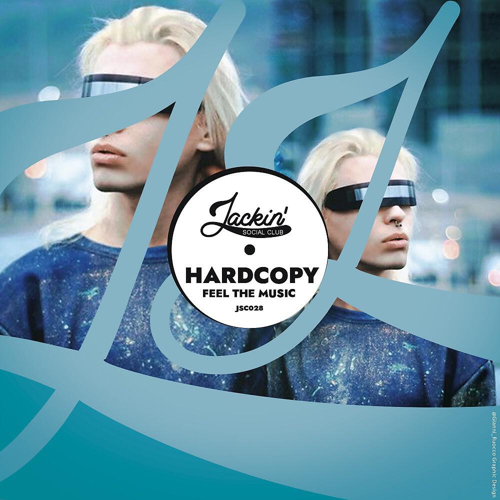 Hardcopy - Feel the Music (Original Mix)