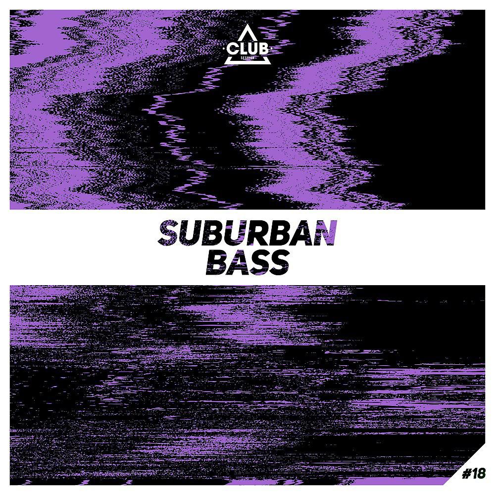 Постер альбома Suburban Bass, Vol. 18