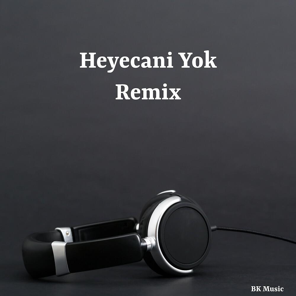 Barış Kandemir - Heyecanı Yok (Remix)