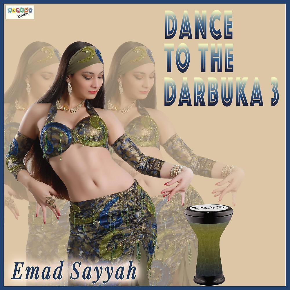 Постер альбома Dance to the Darbuka 3