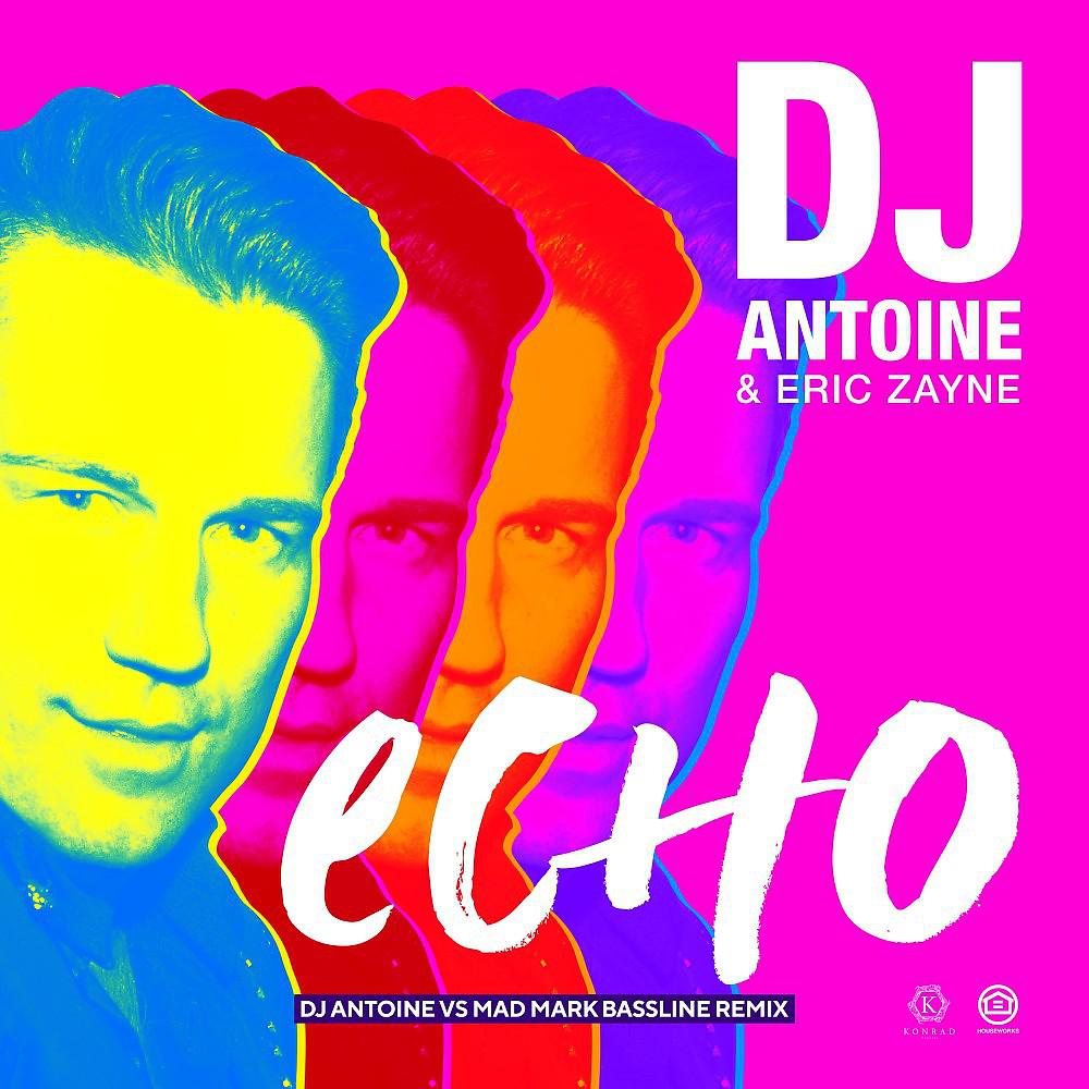 Постер альбома Echo (DJ Antoine vs Mad Mark Bassline Remix)