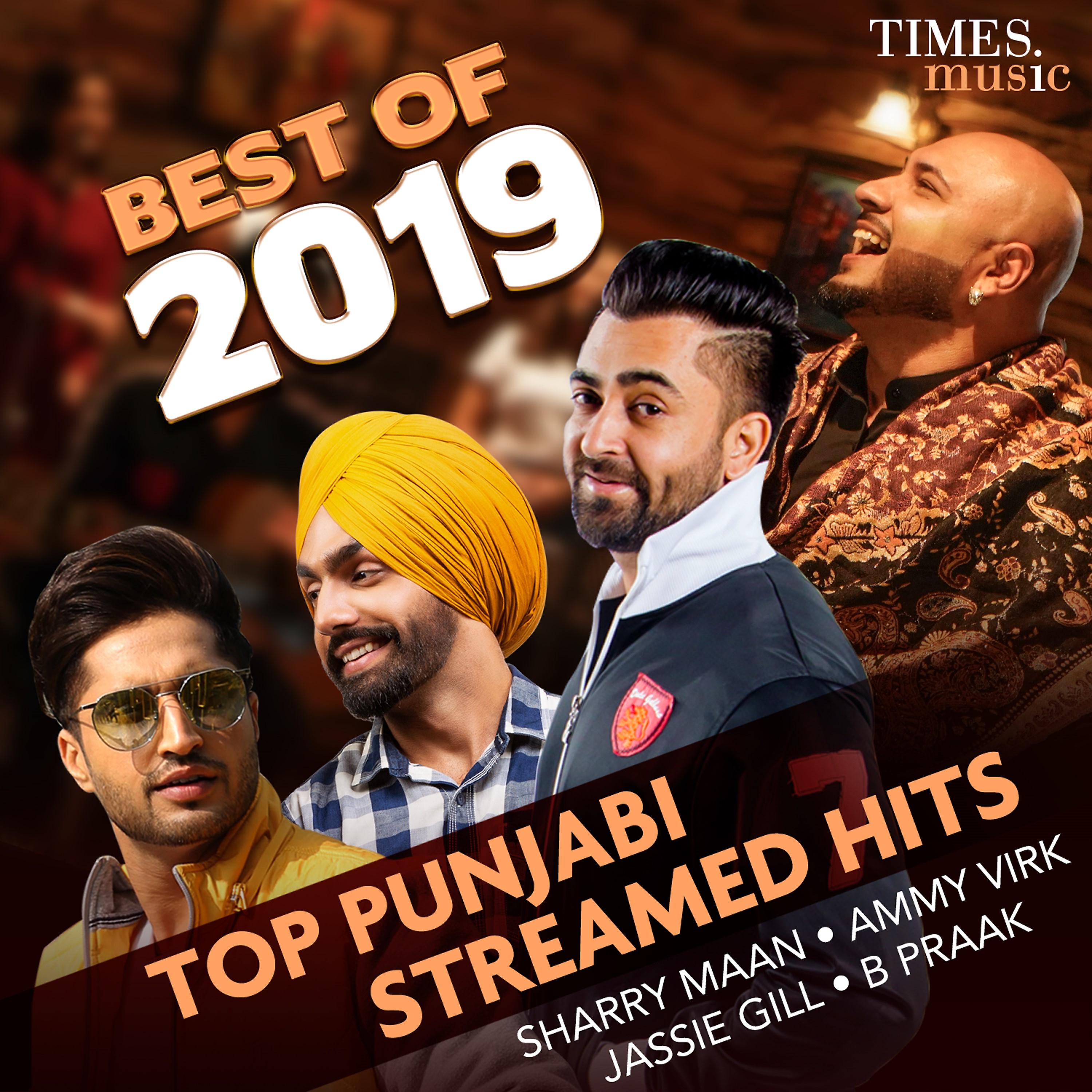Постер альбома Best of 2019 - Top Punjabi Streamed Hits