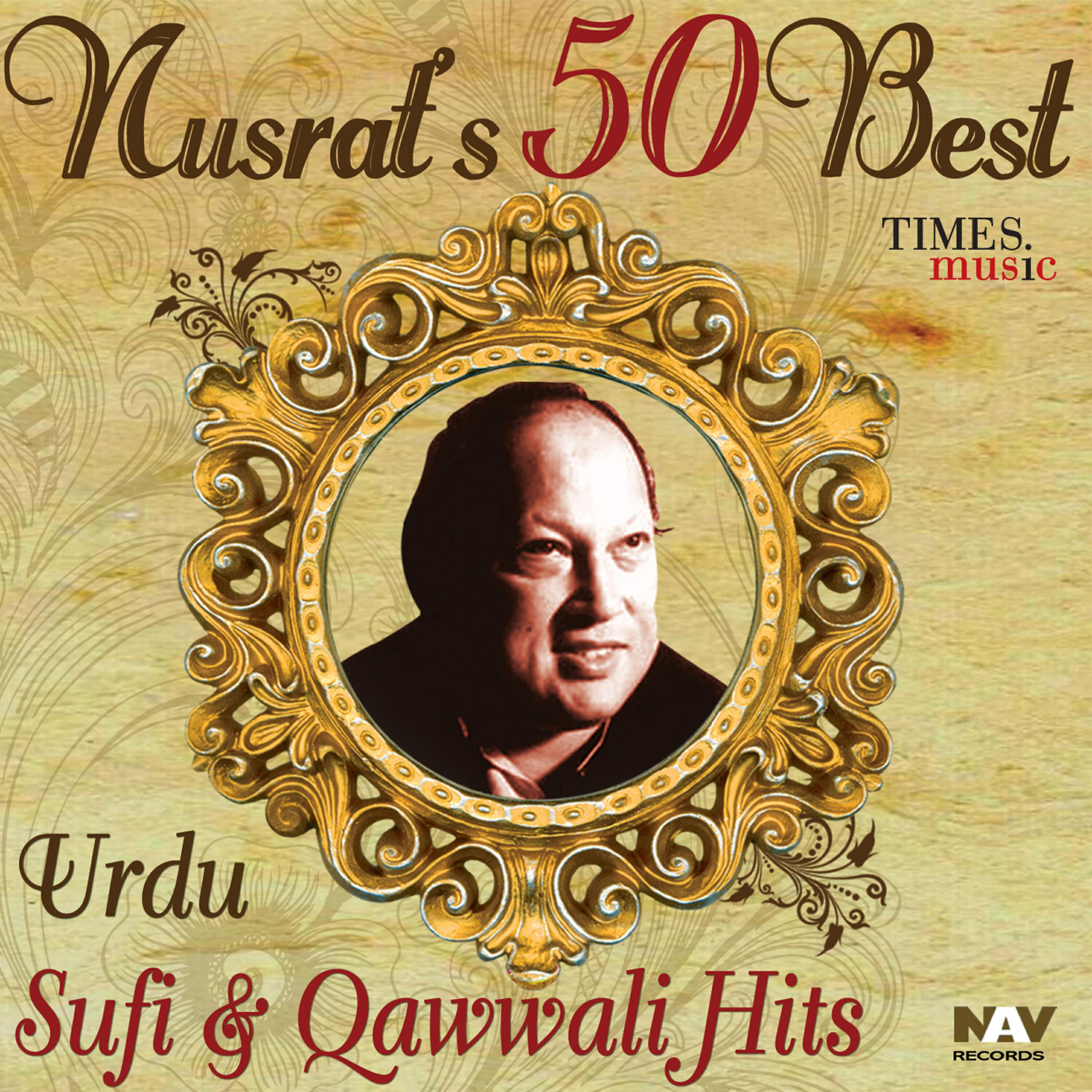 Nusrat Fateh Ali Khan - Doston Ki Shikayat