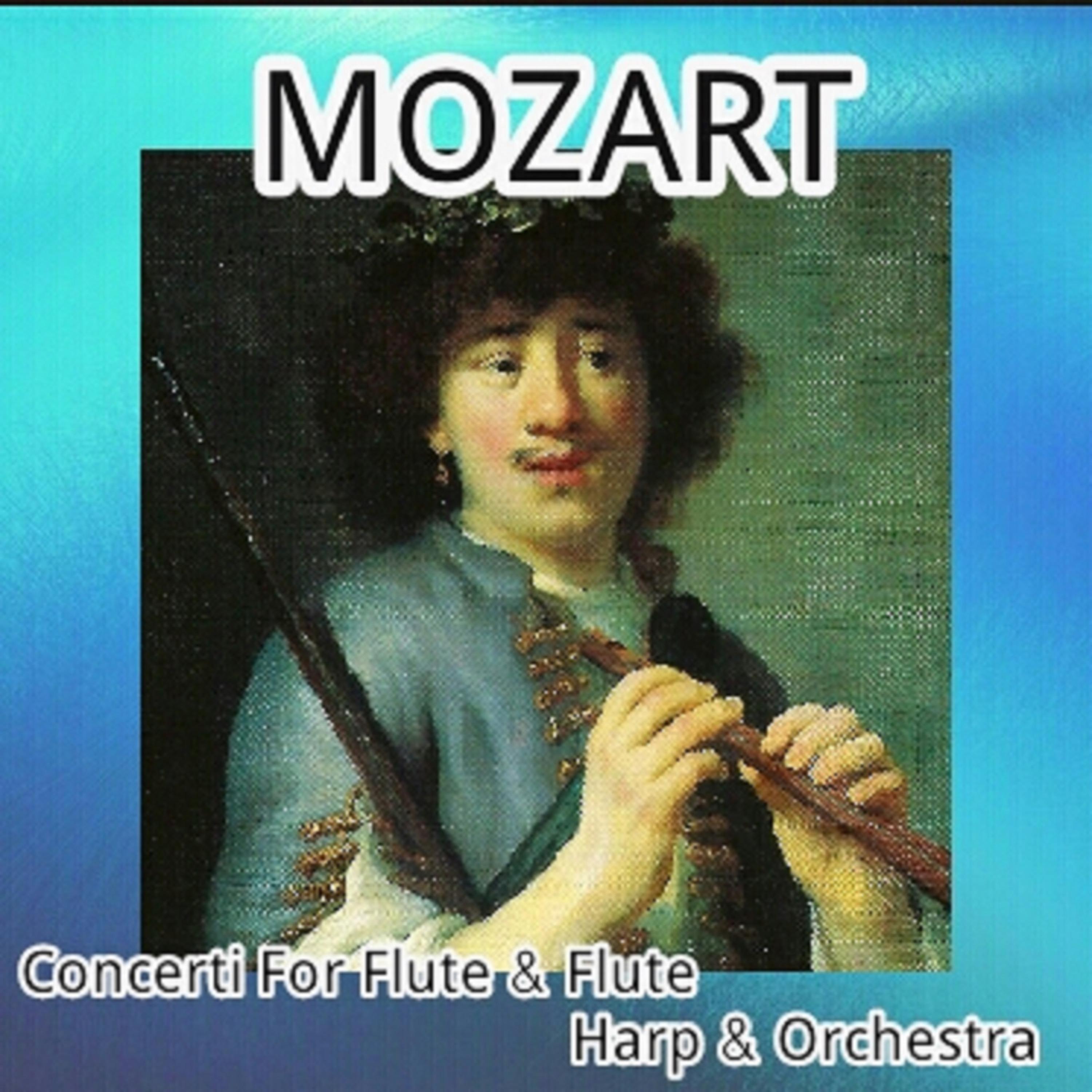 Постер альбома Mozart - Concerto for Flute and Flute, Harp and Orchestra