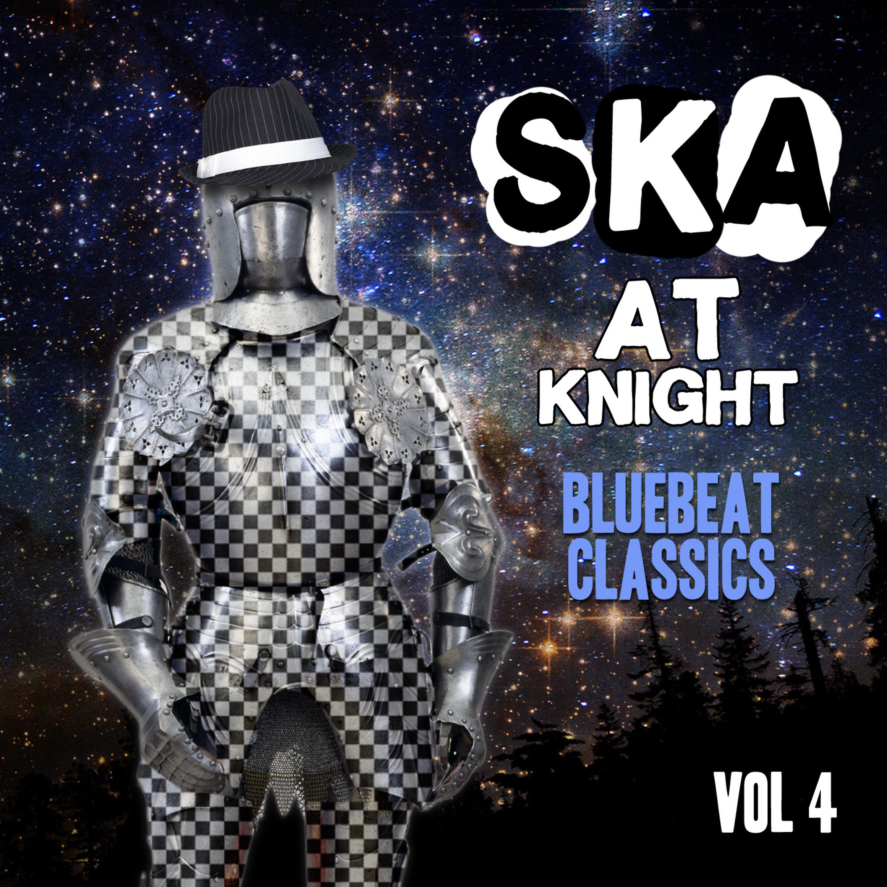 Постер альбома Ska at Knight - Blue Beat Classics, Vol. 4