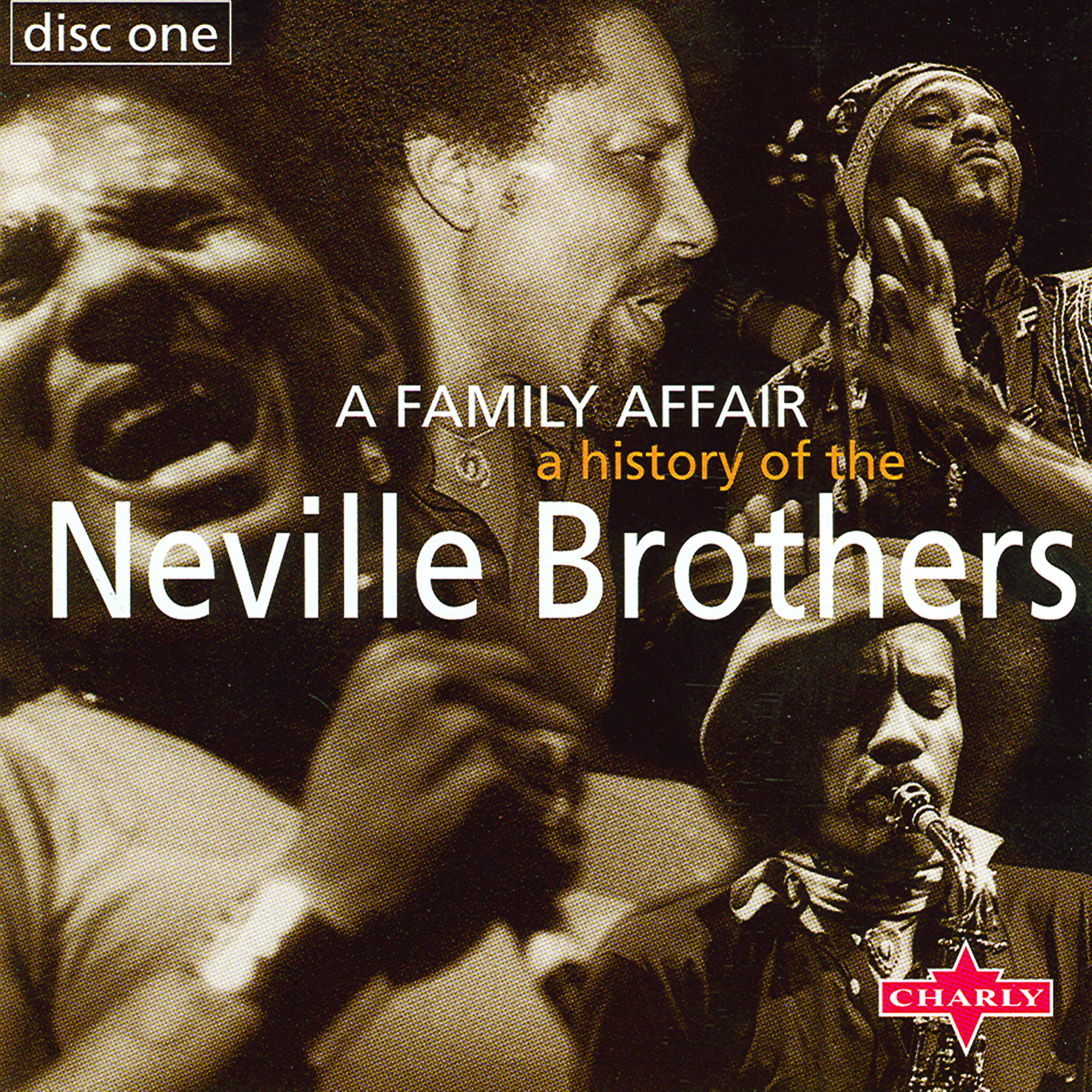 Постер альбома A History Of The Neville Brothers - A Family Affair CD1