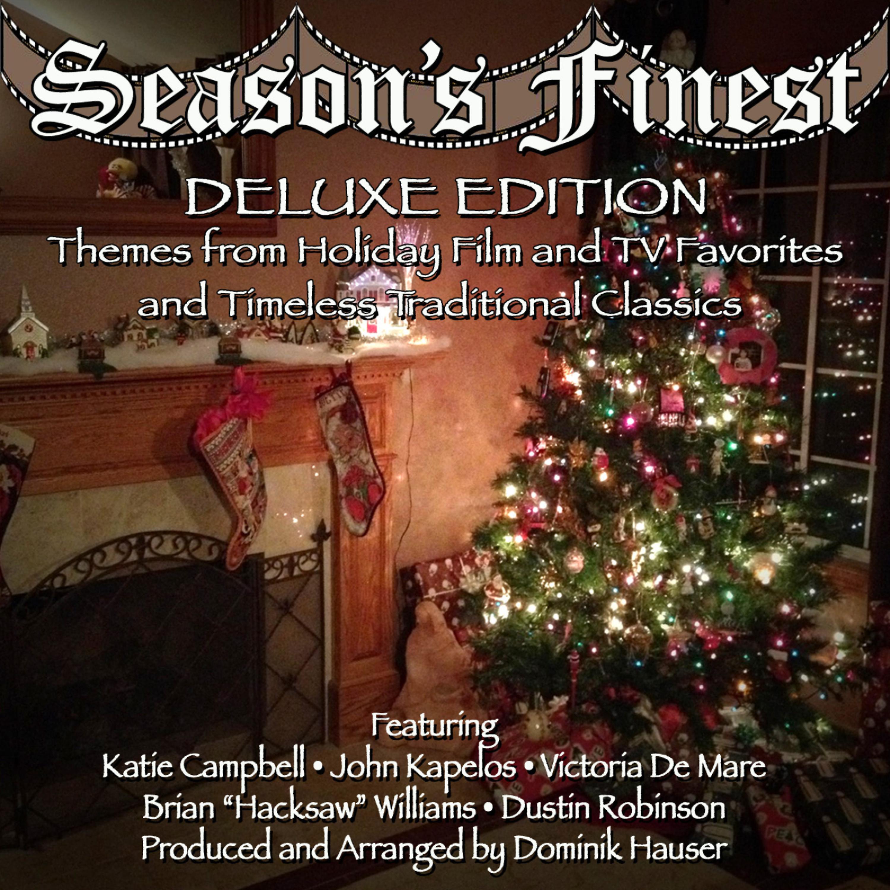 Постер альбома Season's Finest: The Deluxe Edition - Themes from Holiday Film and TV Favorites and Timeless Traditional Classics