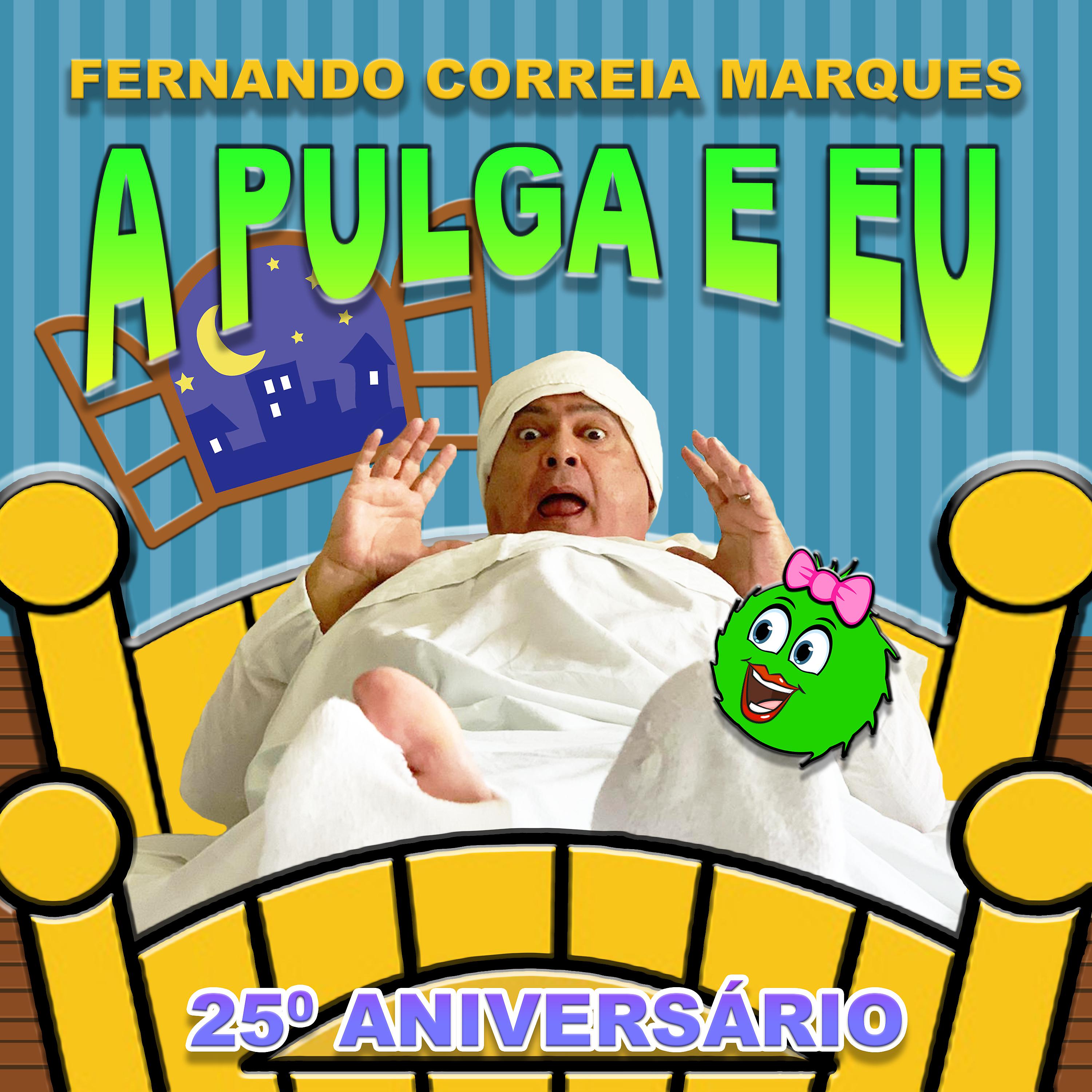 Постер альбома A Pulga e Eu (Nova Versão 25º Aniversário)