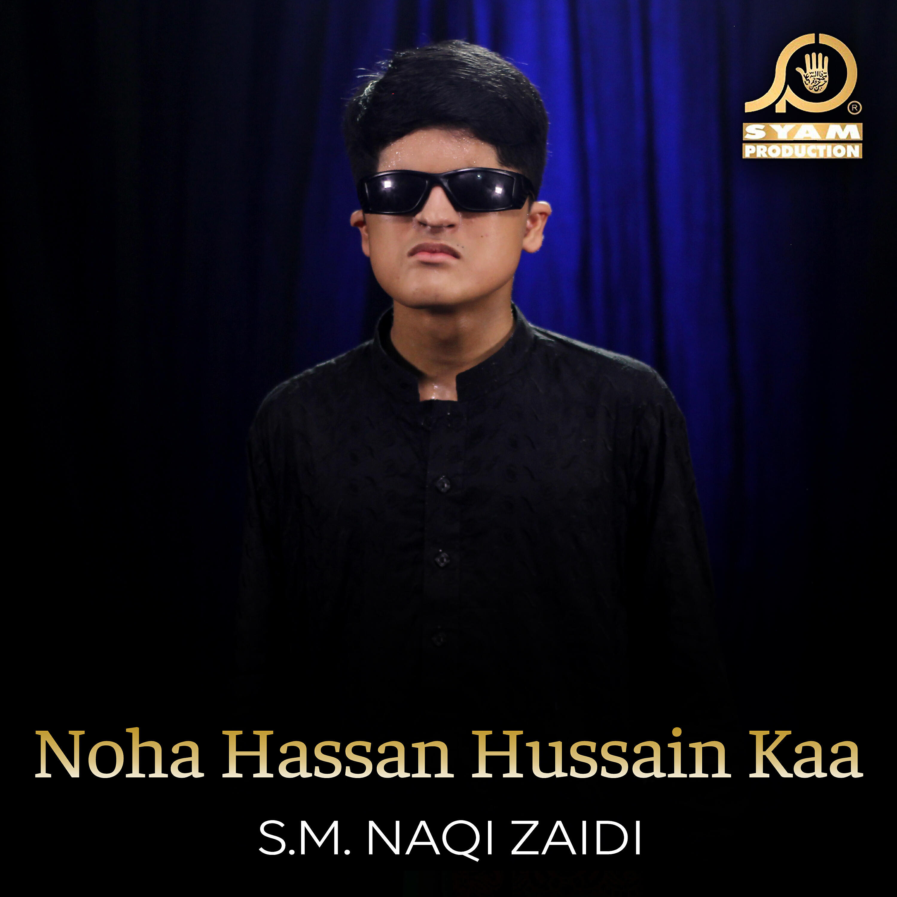 S. M. Naqi Zaidi - Noha Hassan Hussain Kaa