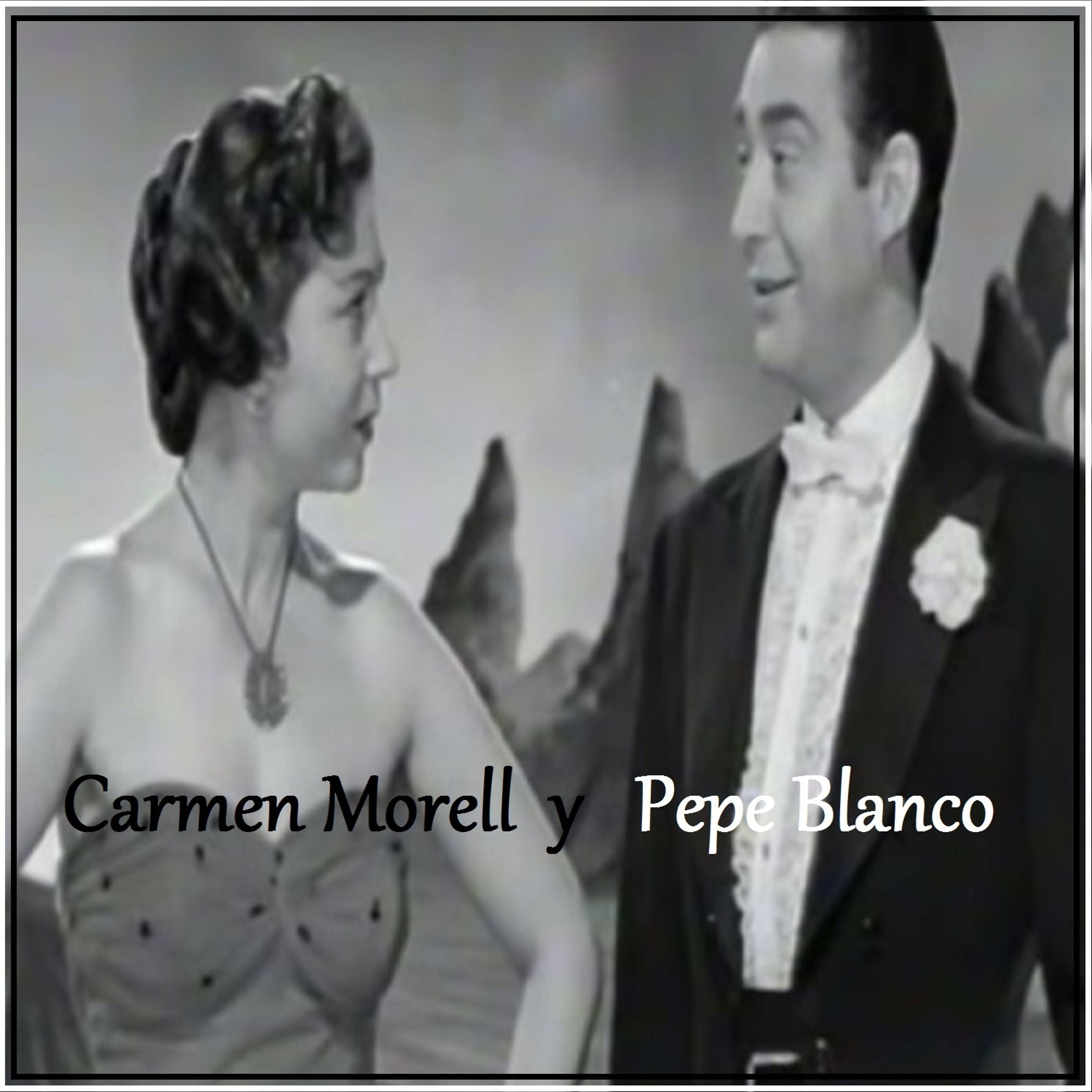Постер альбома Carmen Morell y Pepe Blanco