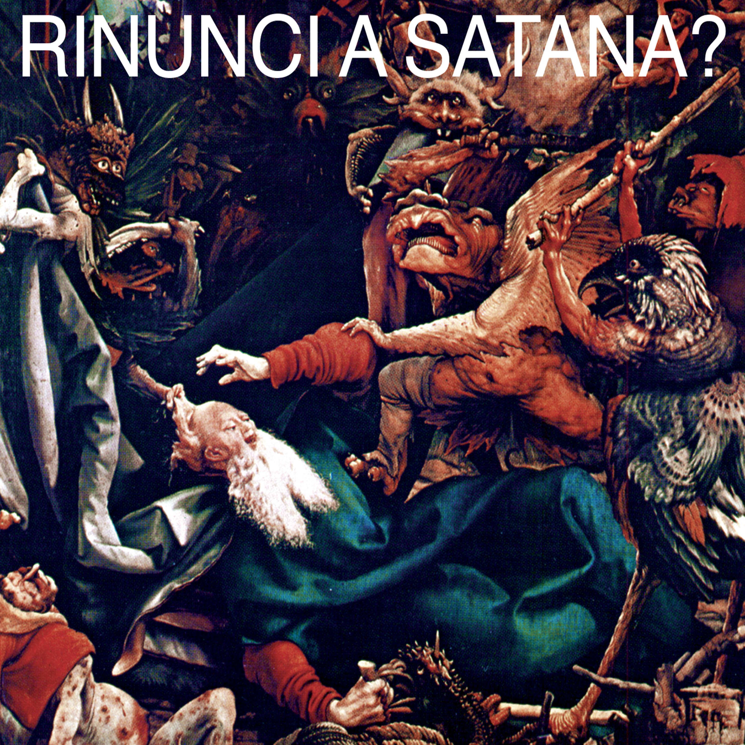 Постер альбома Rinunci a Satana?