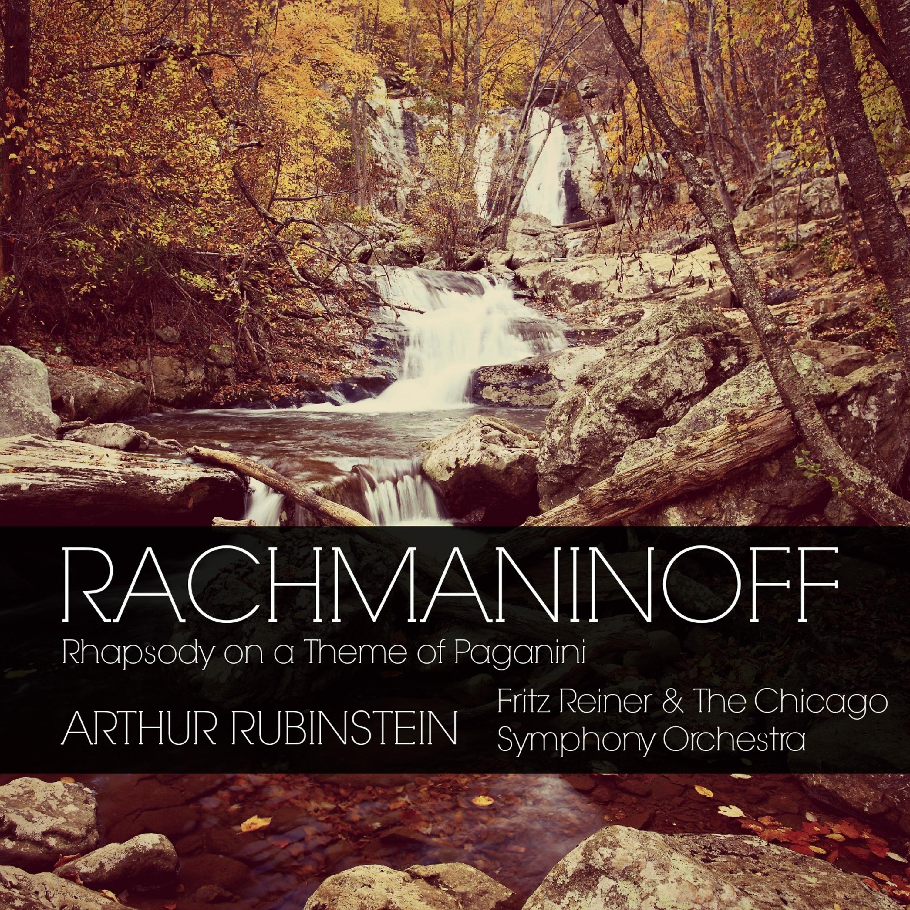 Постер альбома Rachmaninoff: Rhapsody on a Theme of Paganini, Op. 43