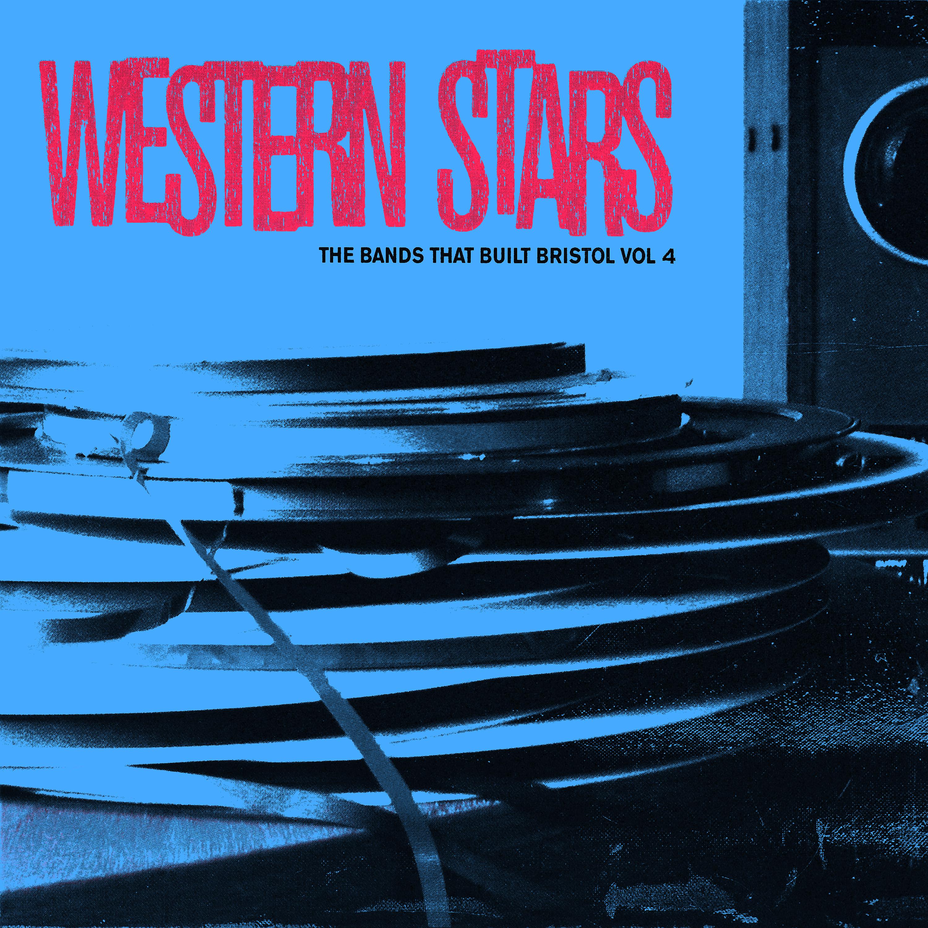 Постер альбома Western Stars (The Bands That Built Bristol Vol 4)