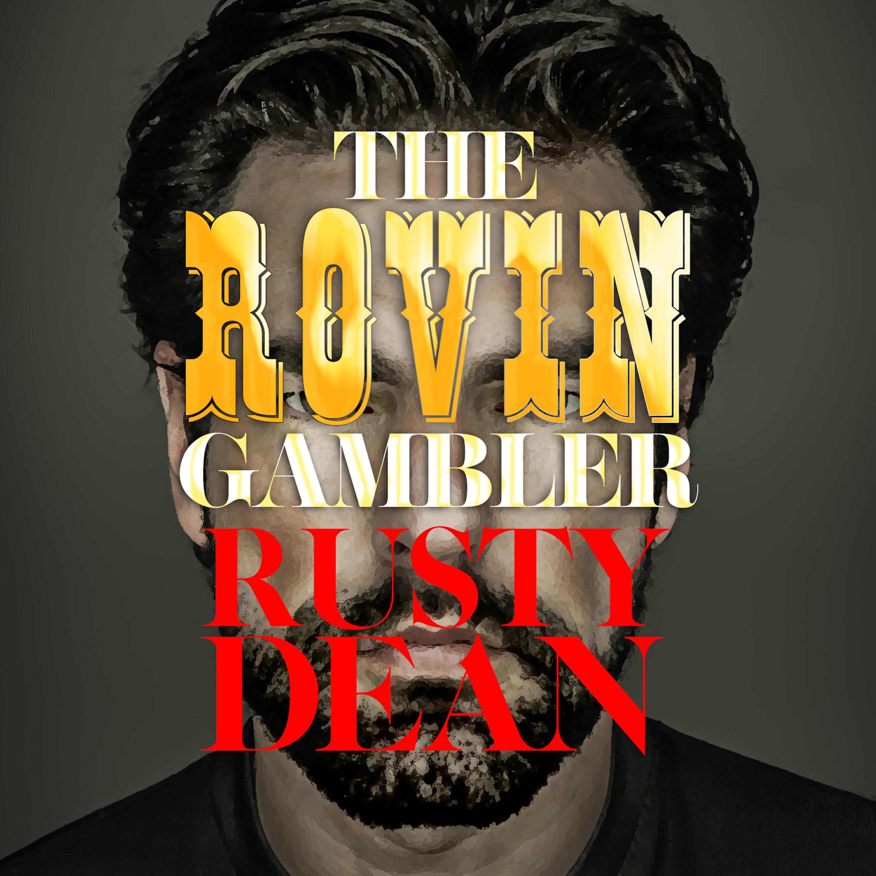 Rusty Dean - Uncommitted Man