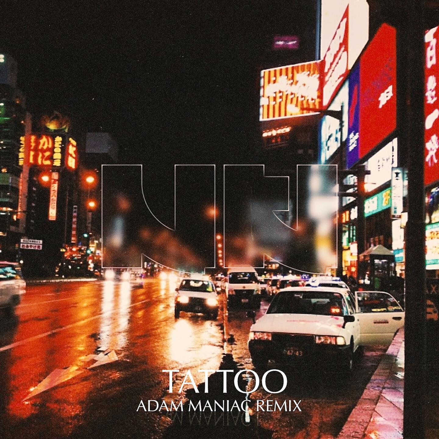 NKI - Tattoo (Adam Maniac remix)