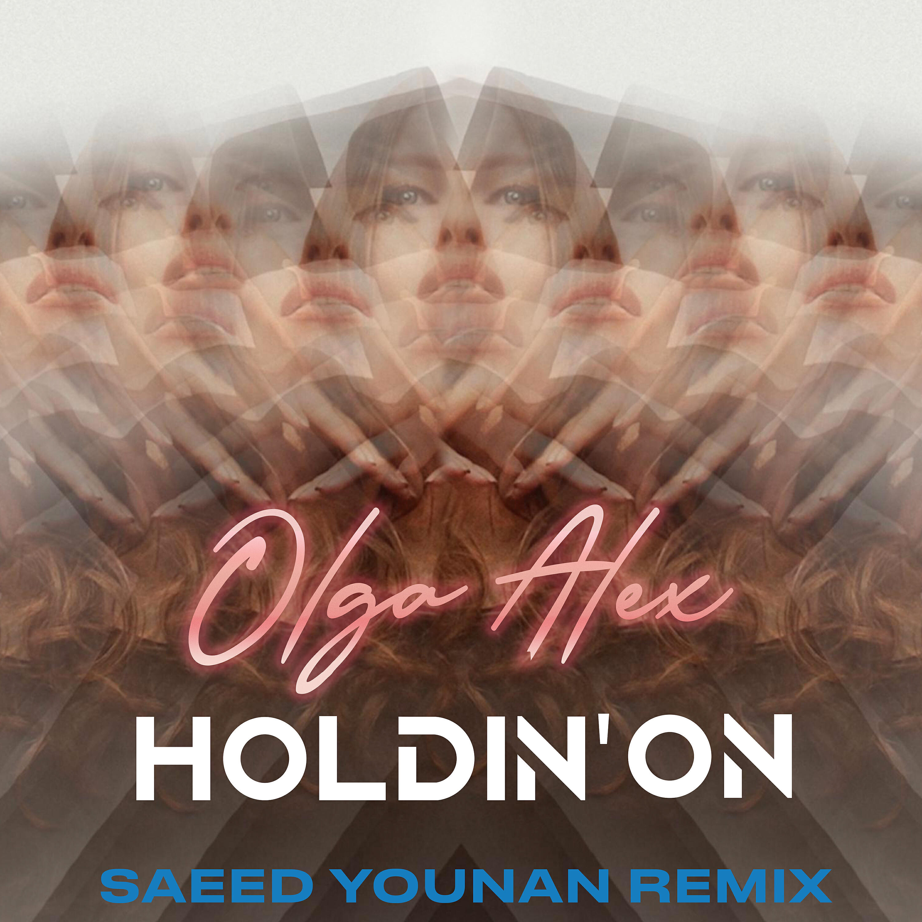 Olga Alex - Holdin' on (Love I Feel) (Saeed Younan Remix)