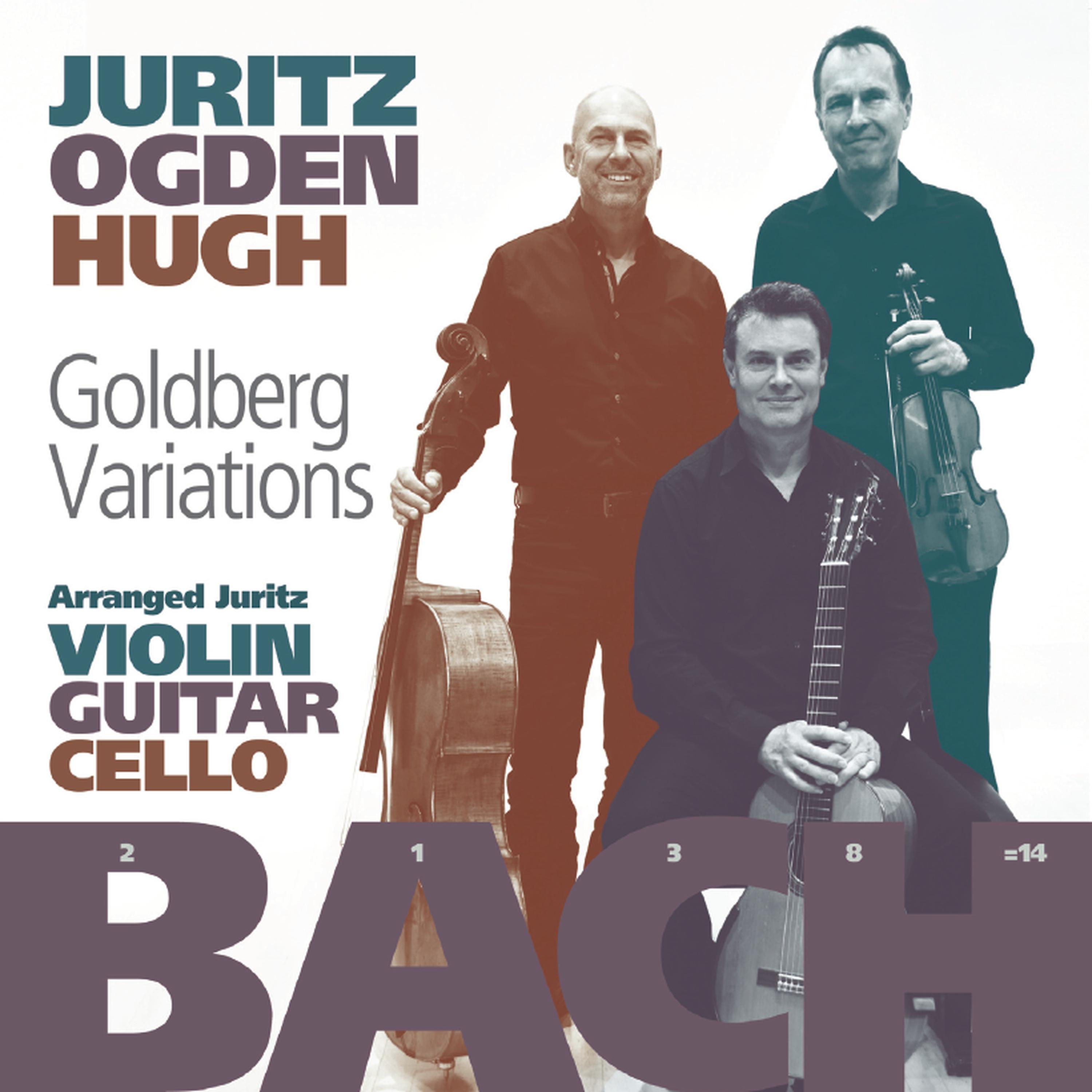 Постер альбома Goldberg Variations, BWV 988: XXV. Variatio 25. a 2 Clav. Adagio (Arr. for Violin, Guitar & Cello by David Juritz) (Single)