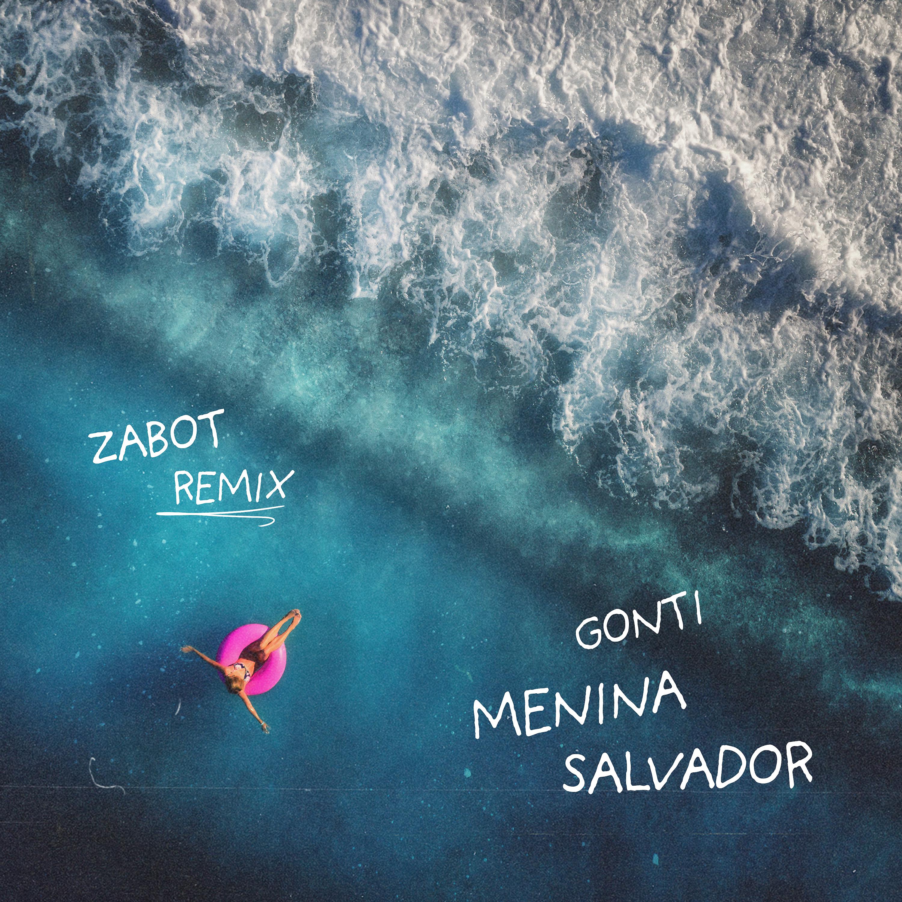 Постер альбома Menina Salvador (Zabot Remix)