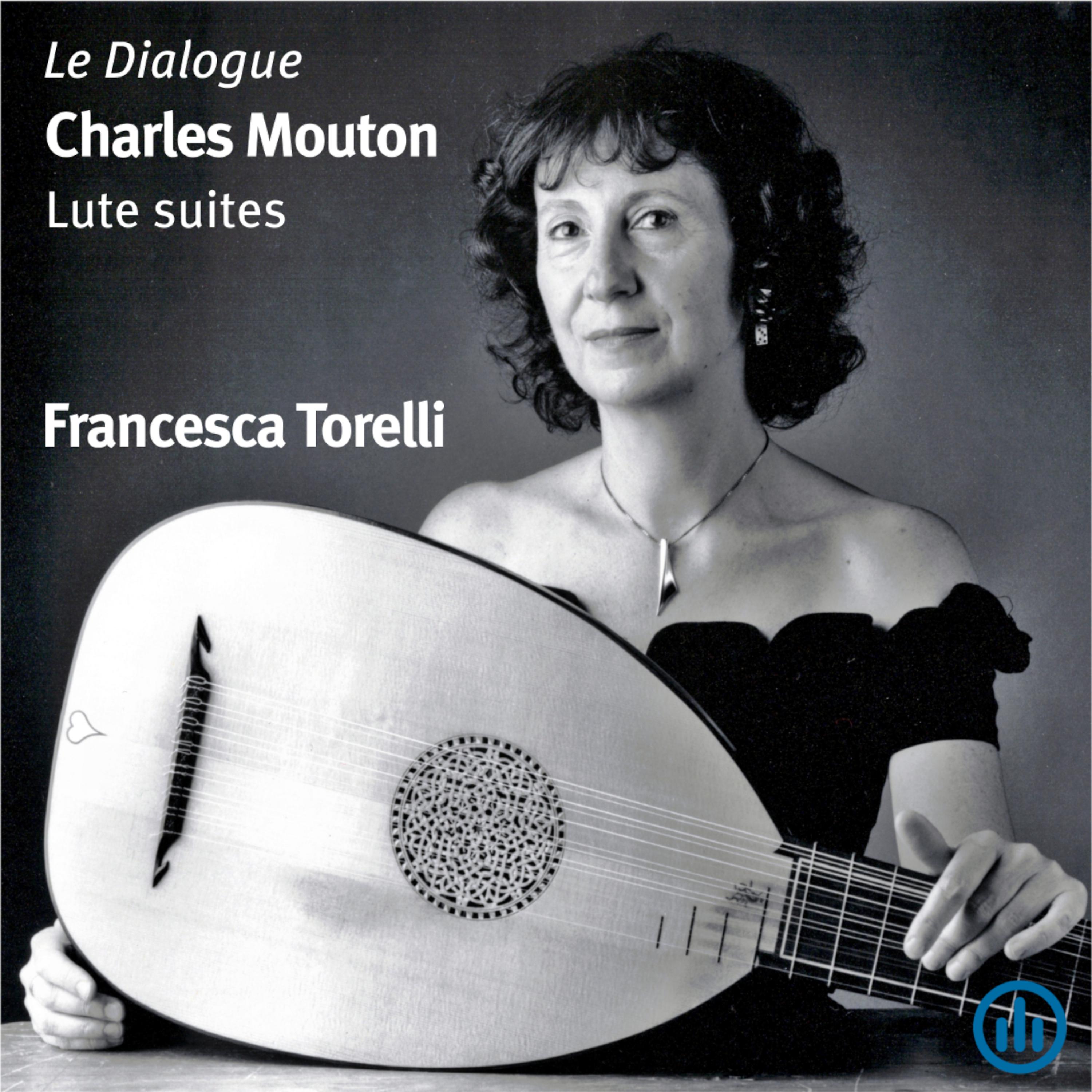 Постер альбома Le Dialogue - Charles Mouton Lute Suites