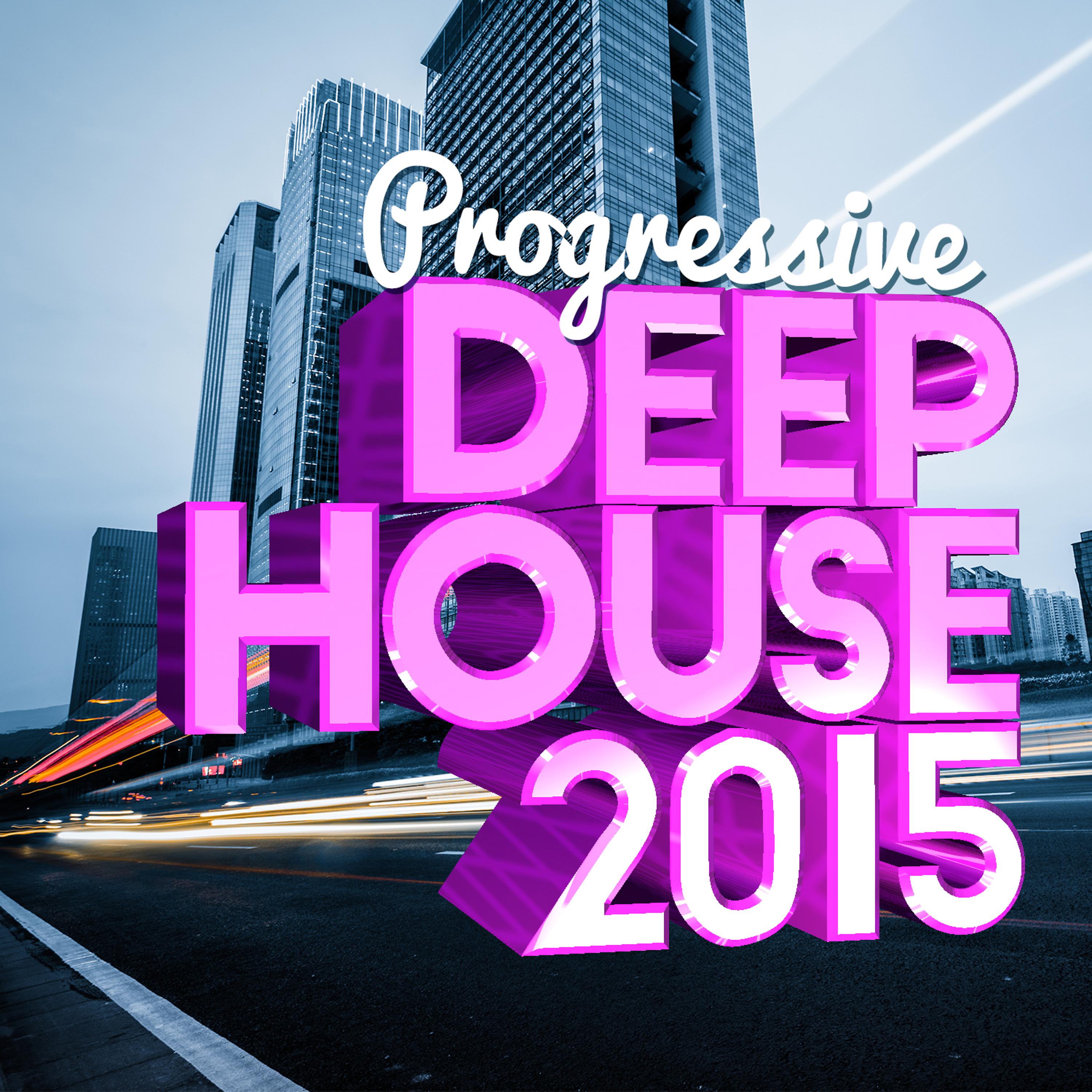 Постер альбома Progressive Deep House 2015