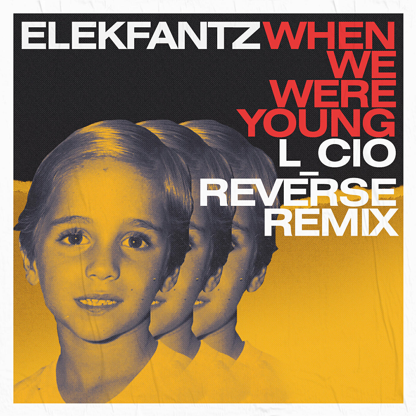 Elekfantz - When We Were Young (L_cio Reverse Remix)