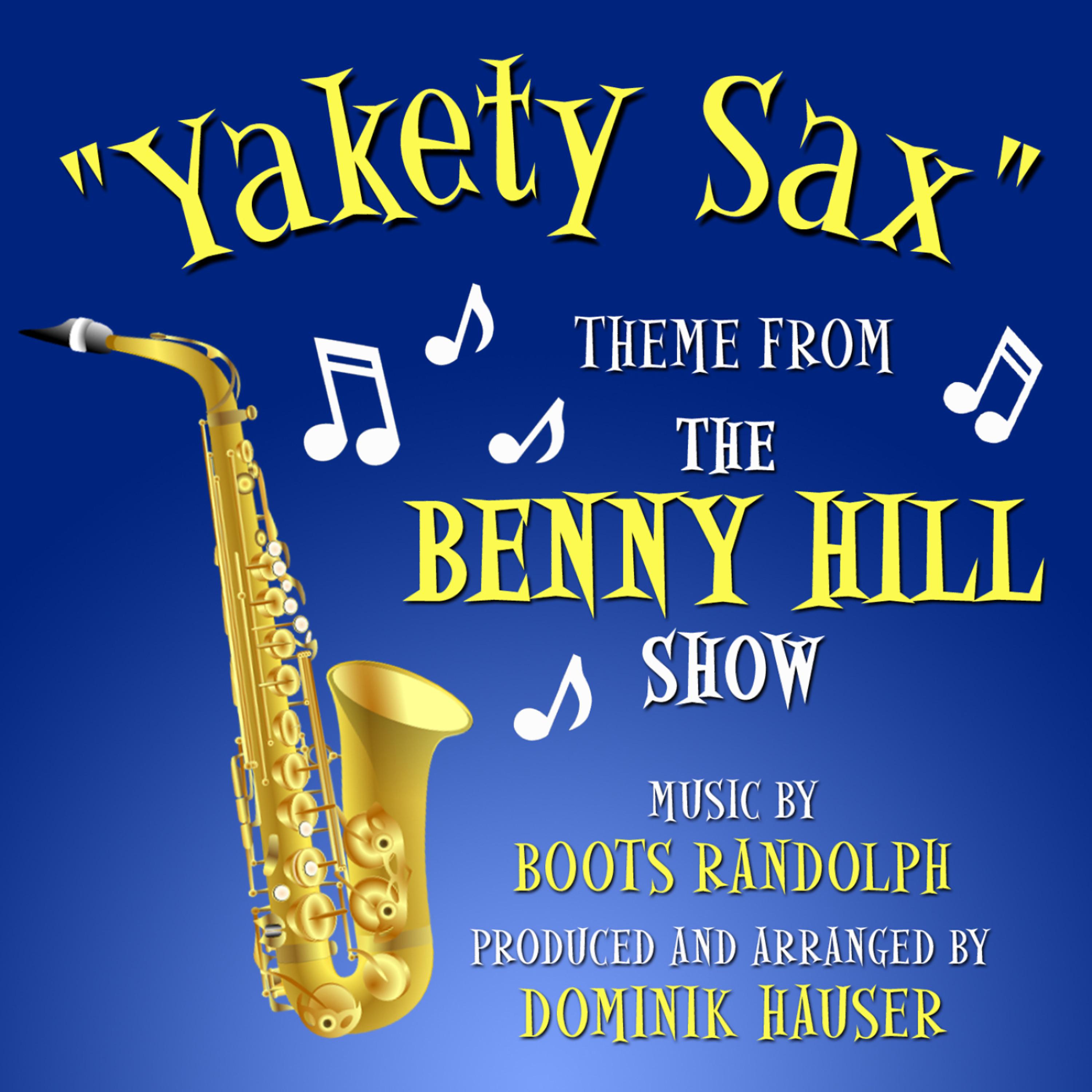Постер альбома "Yakety Sax"- Theme from the "Benny Hill Show"