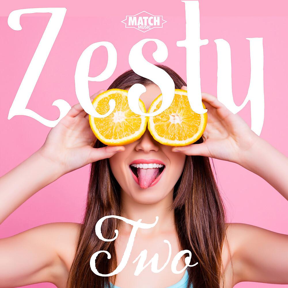 Постер альбома Zesty 2