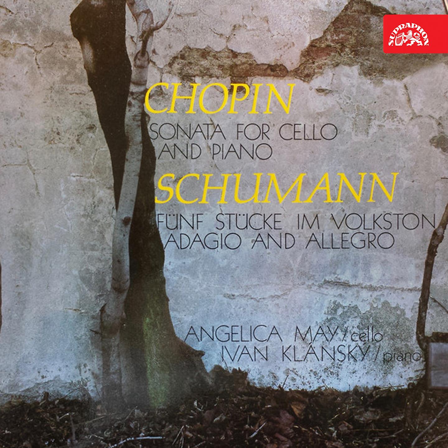 Постер альбома Chopin: Sonata for Cello and Piano - Schumann: Fünf Stücke im Volkston für Violoncello und Pianoforte, Adagio and Allegro