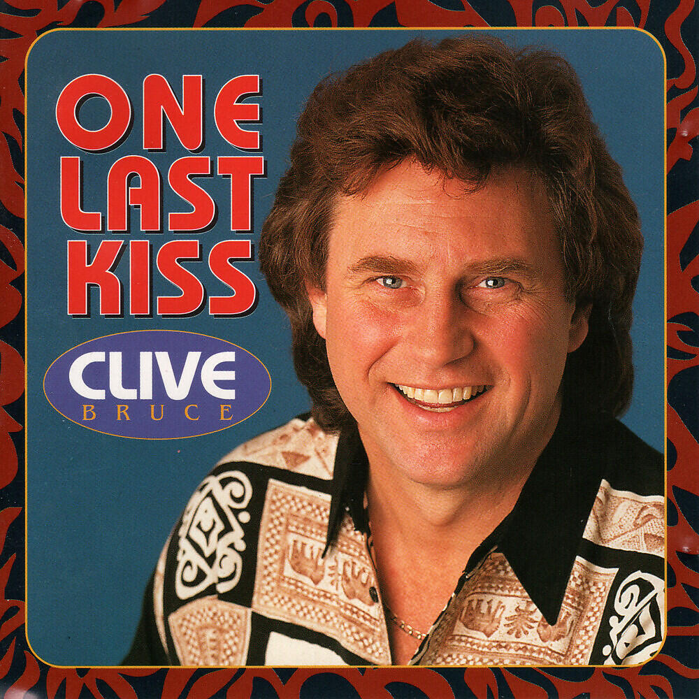 Clive Bruce - I'll Leave This World Loving You