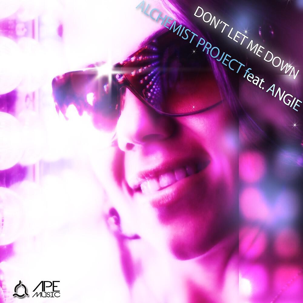 ALCHEMIST PROJECT - Don't Let Me Down (Radio)