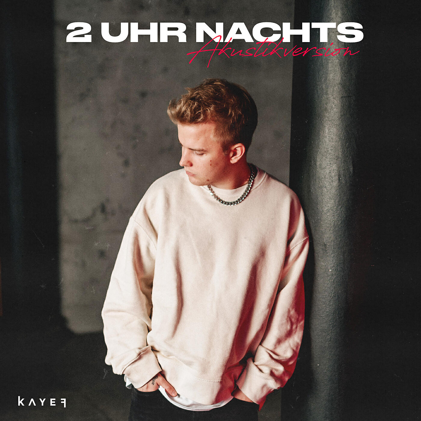 KAYEF - 2 UHR NACHTS (AKUSTIKVERSION)