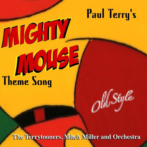 Постер альбома Mighty Mouse Theme Song (From the Original Movies 1958)