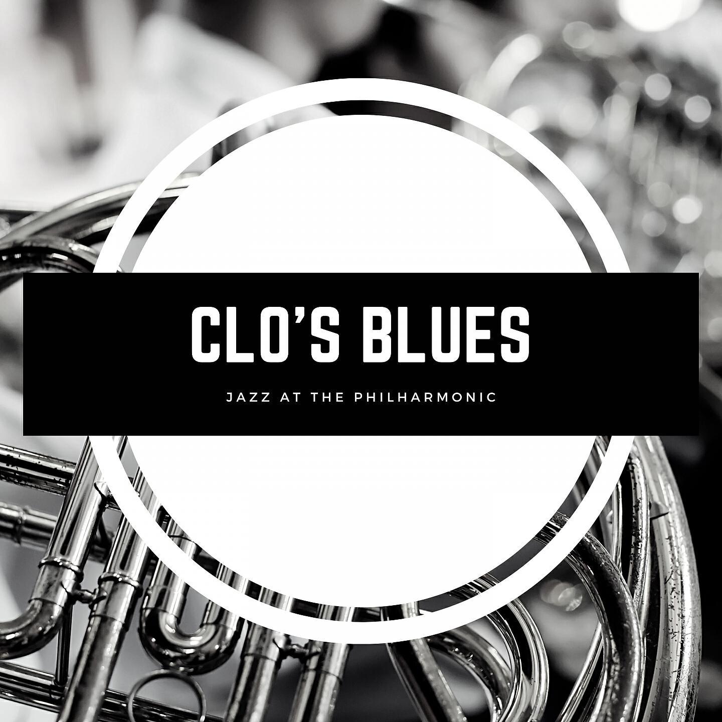 Jazz At The Philharmonic - Clo's Blues