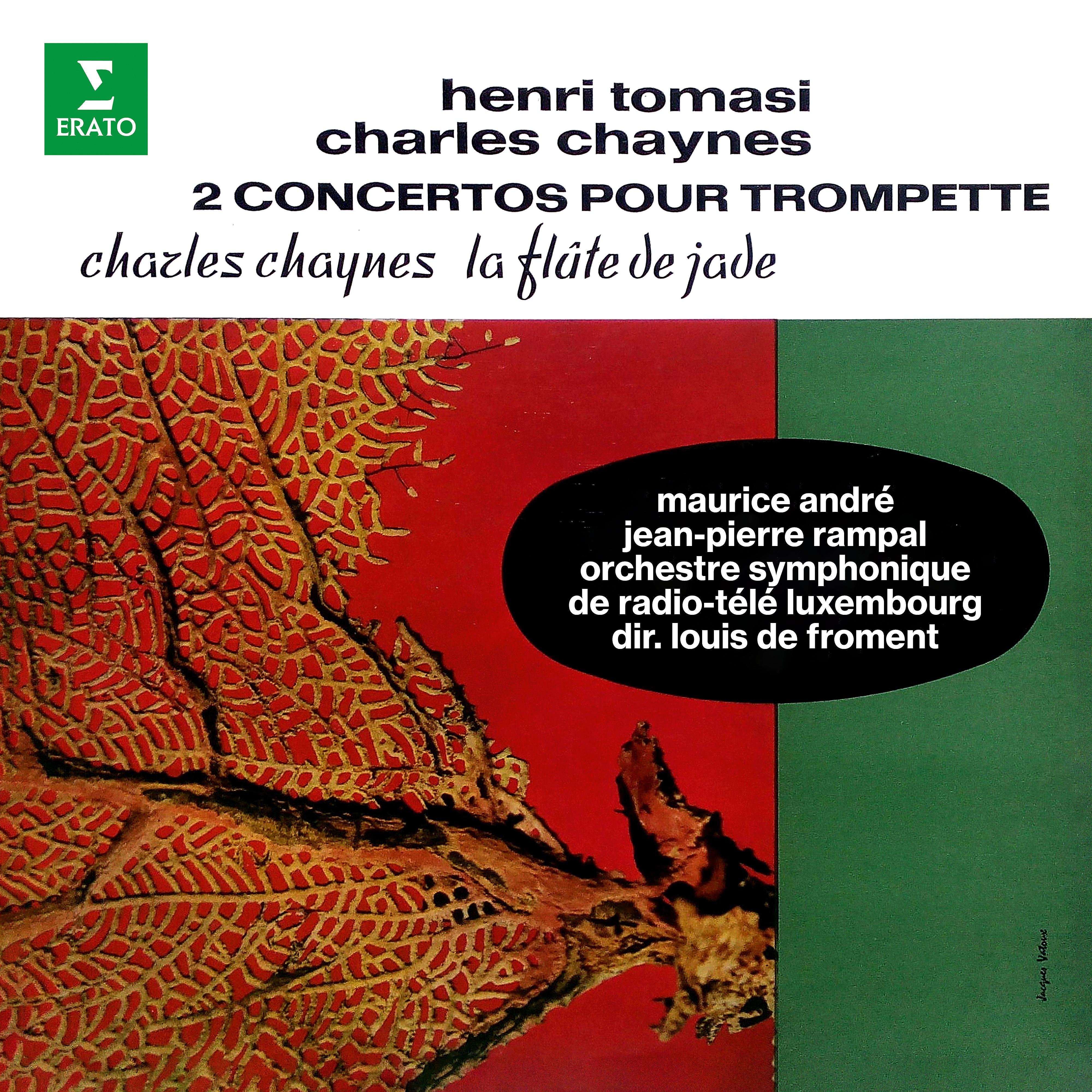 Постер альбома Tomasi & Chaynes: Concertos pour trompette - Chaynes: La Flûte de jade