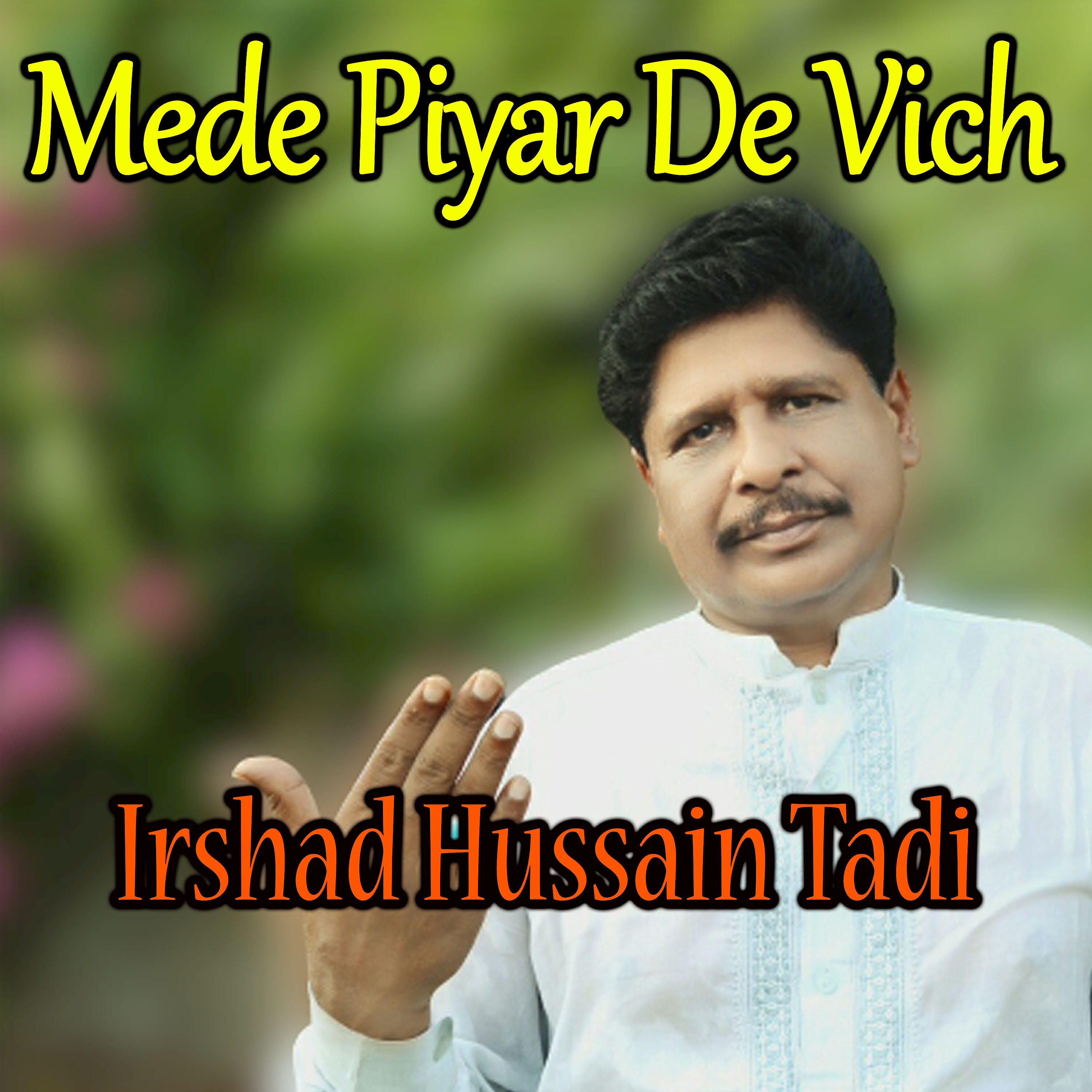 Irshad Hussain Tadi - Wahara Maino Choray Aan