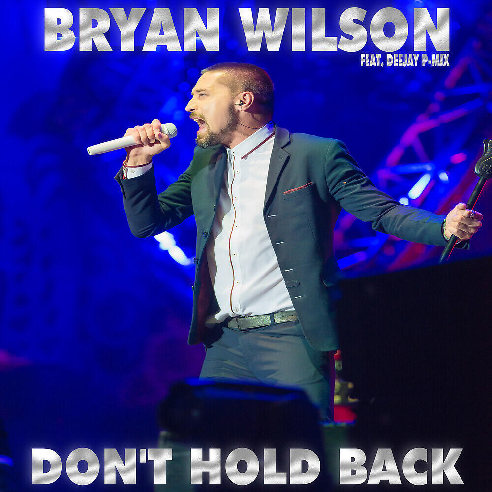 Bryan Wilson - Don't Hold Back