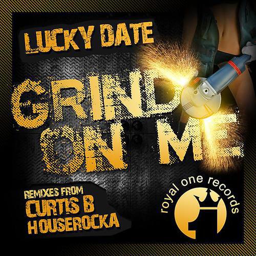 Lucky Date - Grind On Me