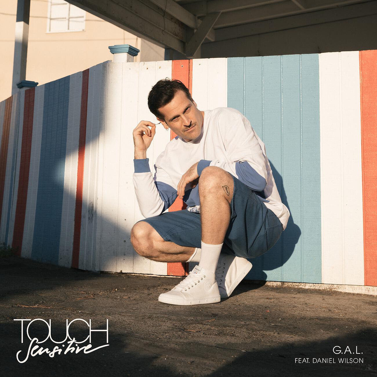 Touch Sensitive - G.A.L.