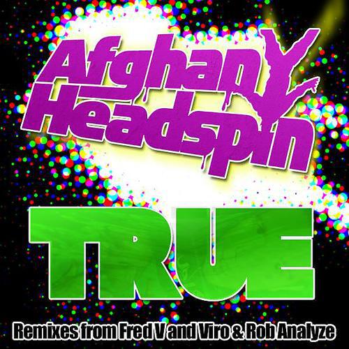 Afghan Headspin - True (Viro & Rob Analyze Remix)