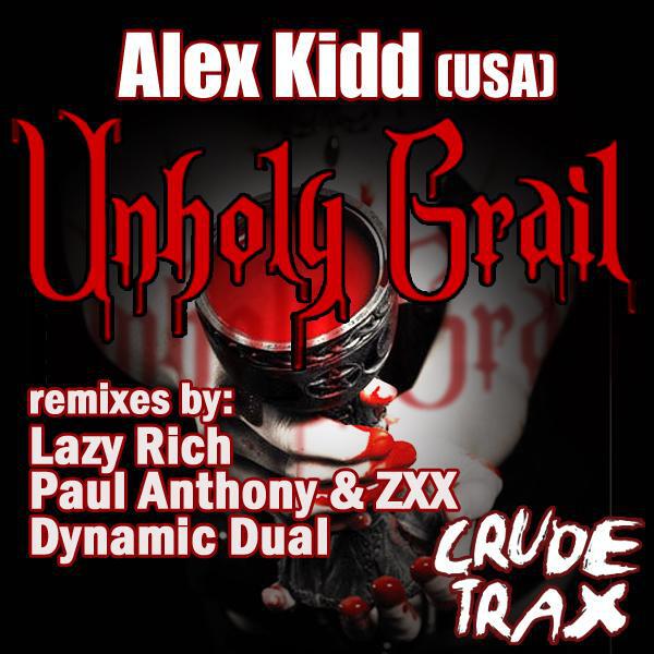 Alex Kidd - Unholy Grail (Lazy Rich Remix)