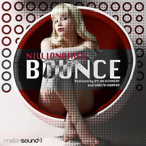 NILLIONAIRE$ - Bounce (Dylan Kennedy Remix)
