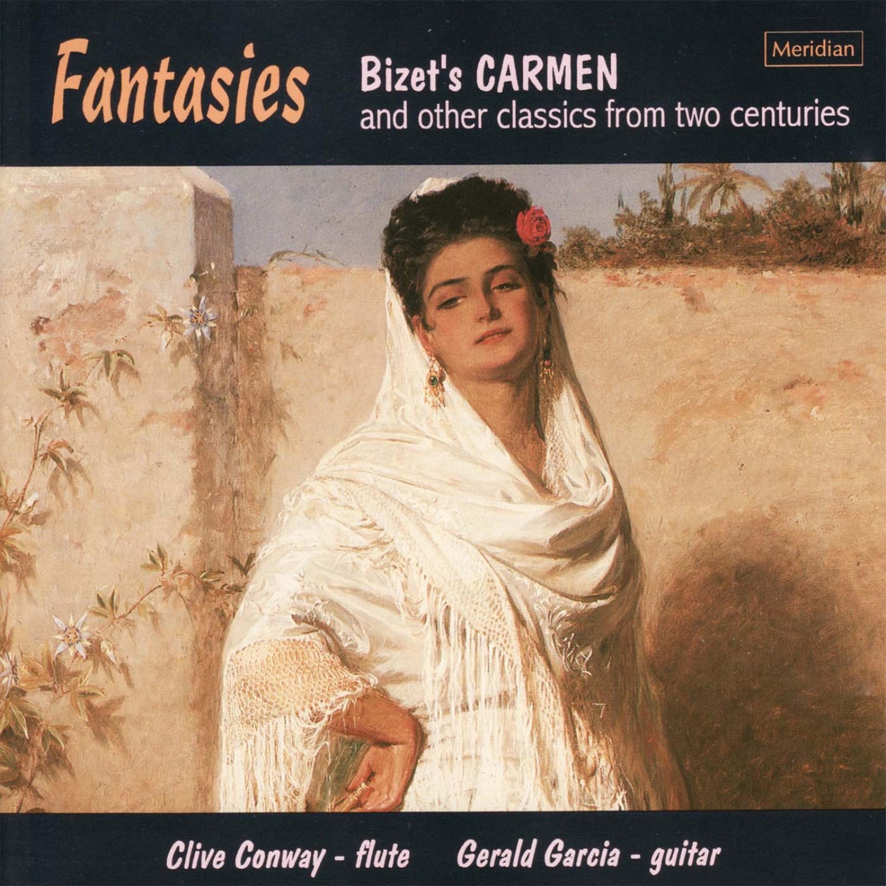 Постер альбома Bizet's Carmen and Other Classics from Two Centuries "Fantasies"