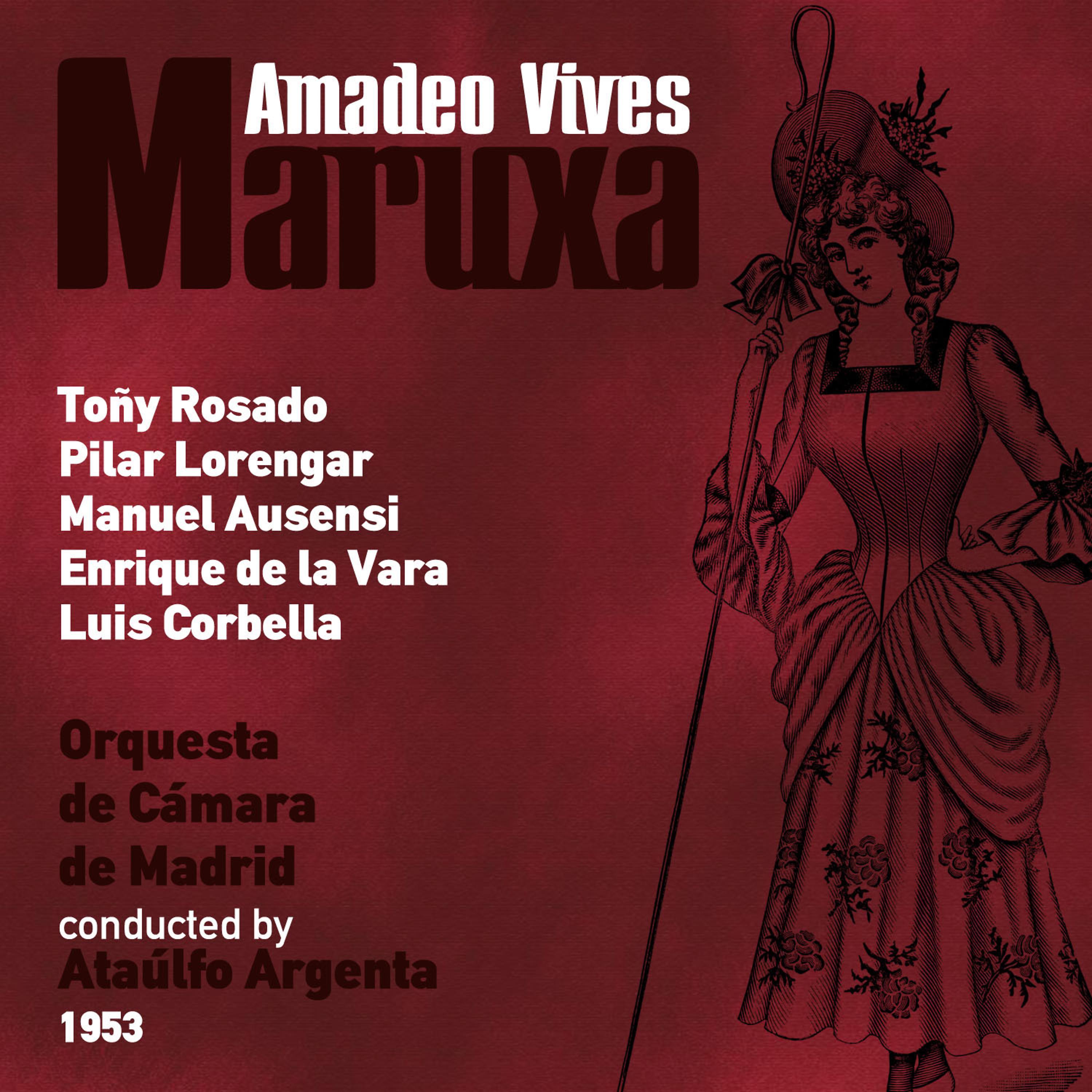 Постер альбома Amadeo Vives: Maruxa [Zarzuela en Dos Actos] (1953)