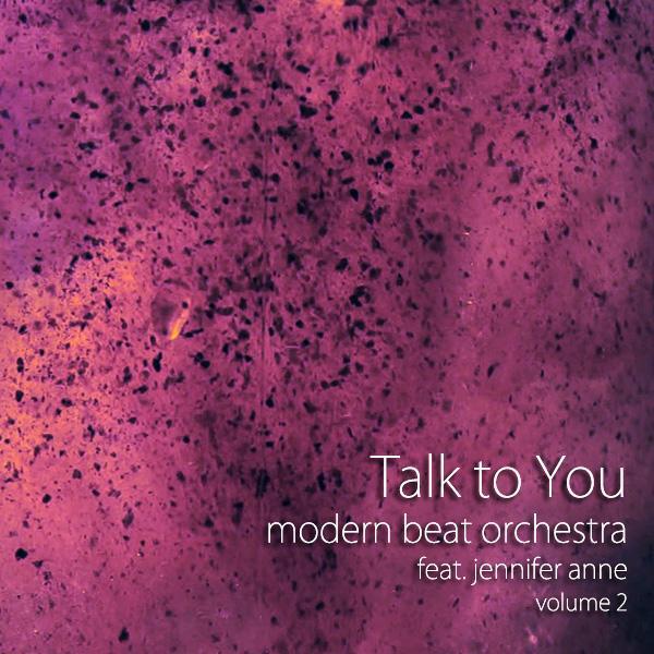 Modern Beat Orchestra - Talk To You (Hunter Slay Vocal)