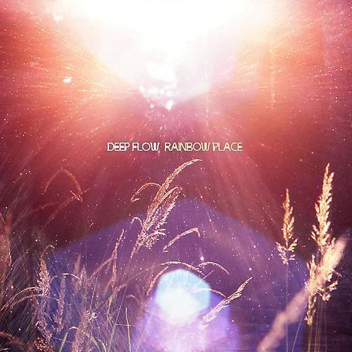 Deep Flow - Rainbow Place