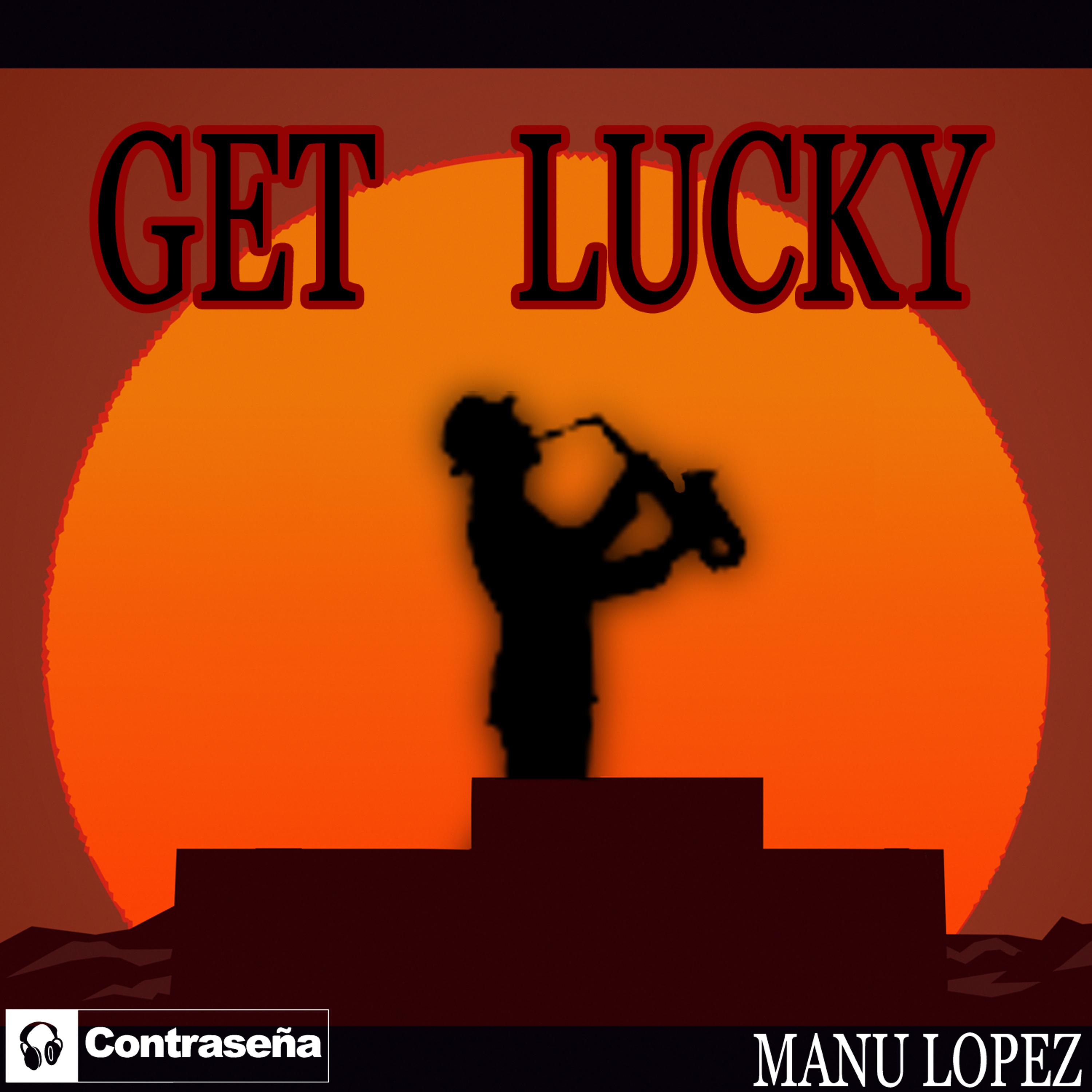 Постер альбома Get Lucky (Saxophone)