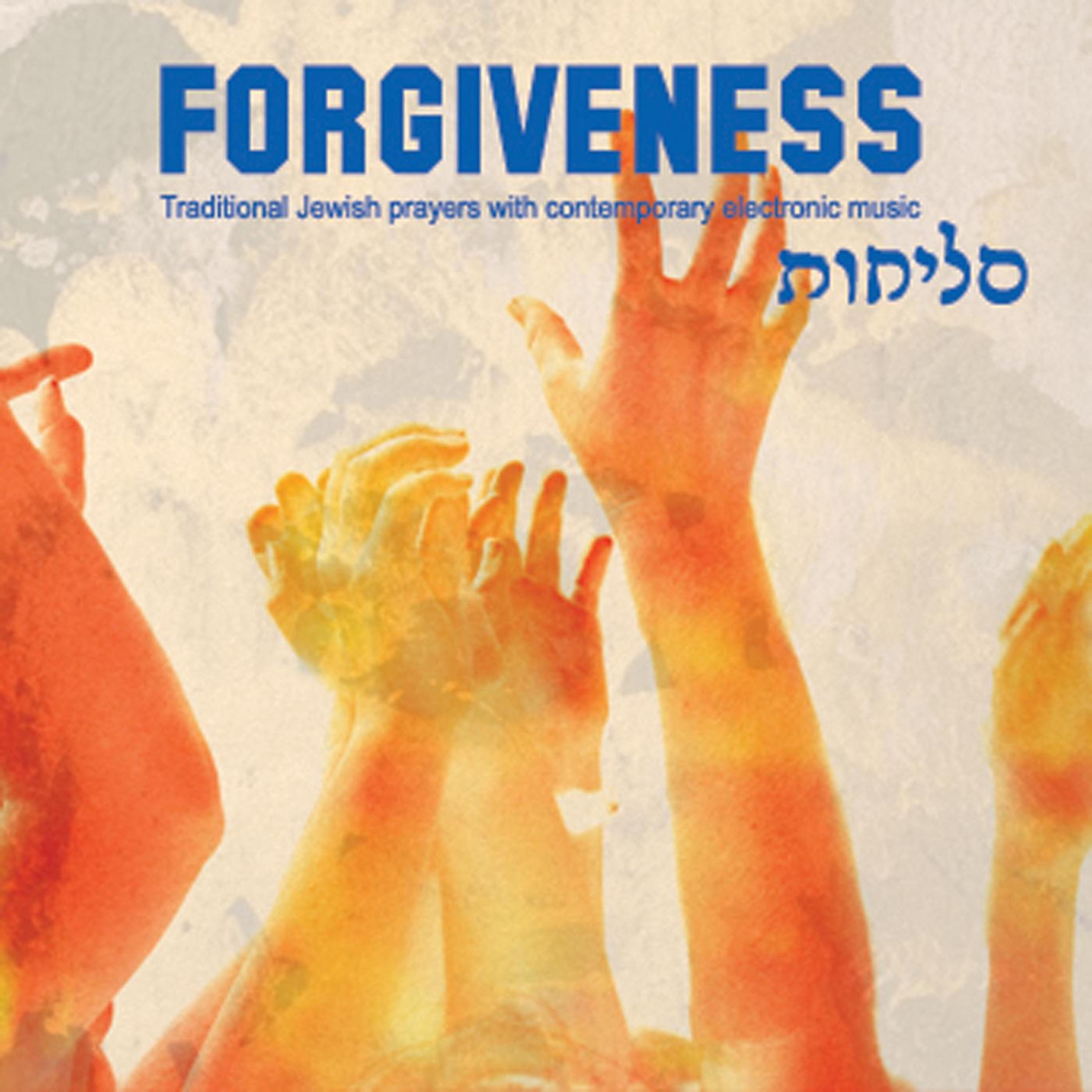 Постер альбома Forgiveness: Traditional Jewish Prayers With Contemporary Electronic Music