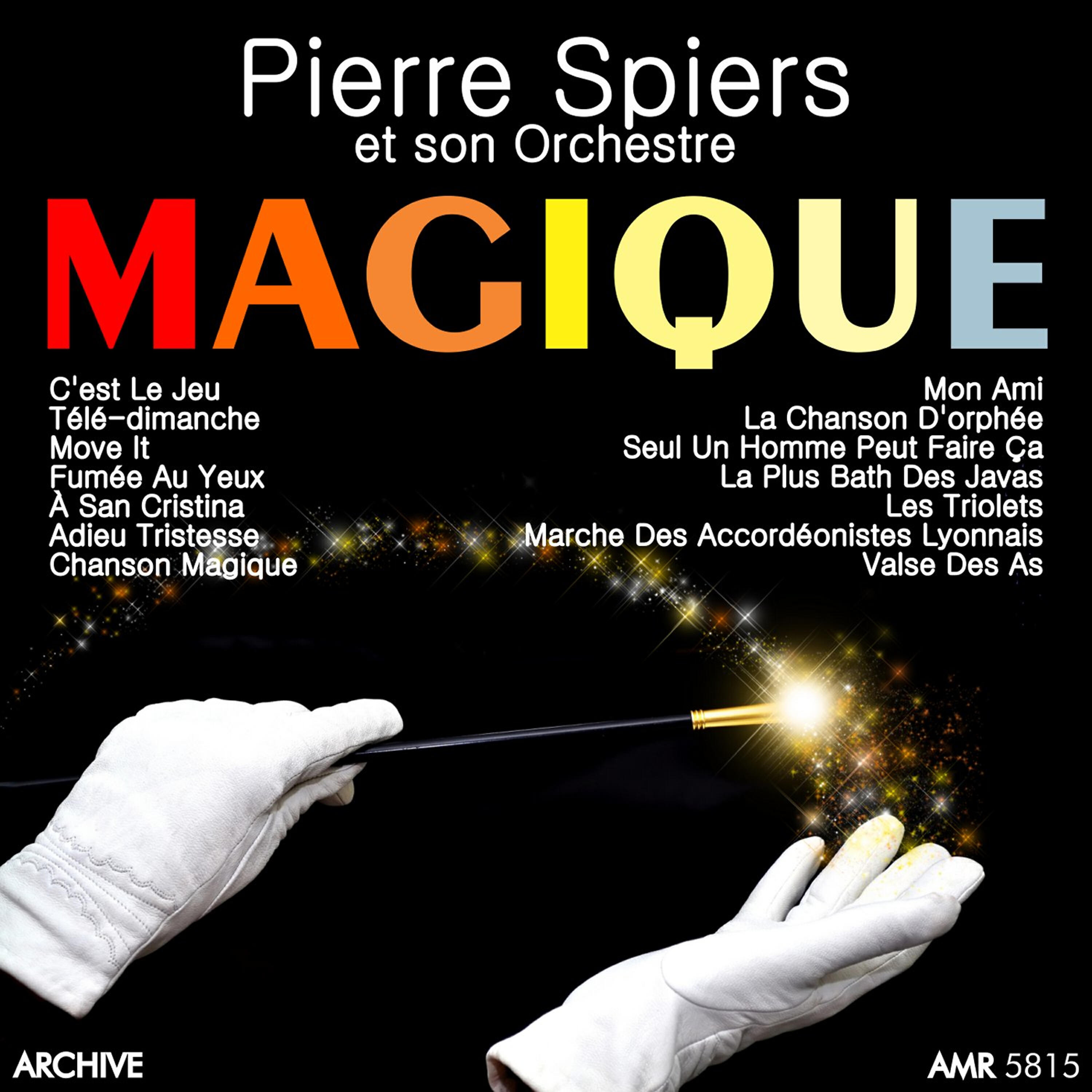 Pierre Spiers et son Orchestre - Marche des Accordéonistes Lyonnais