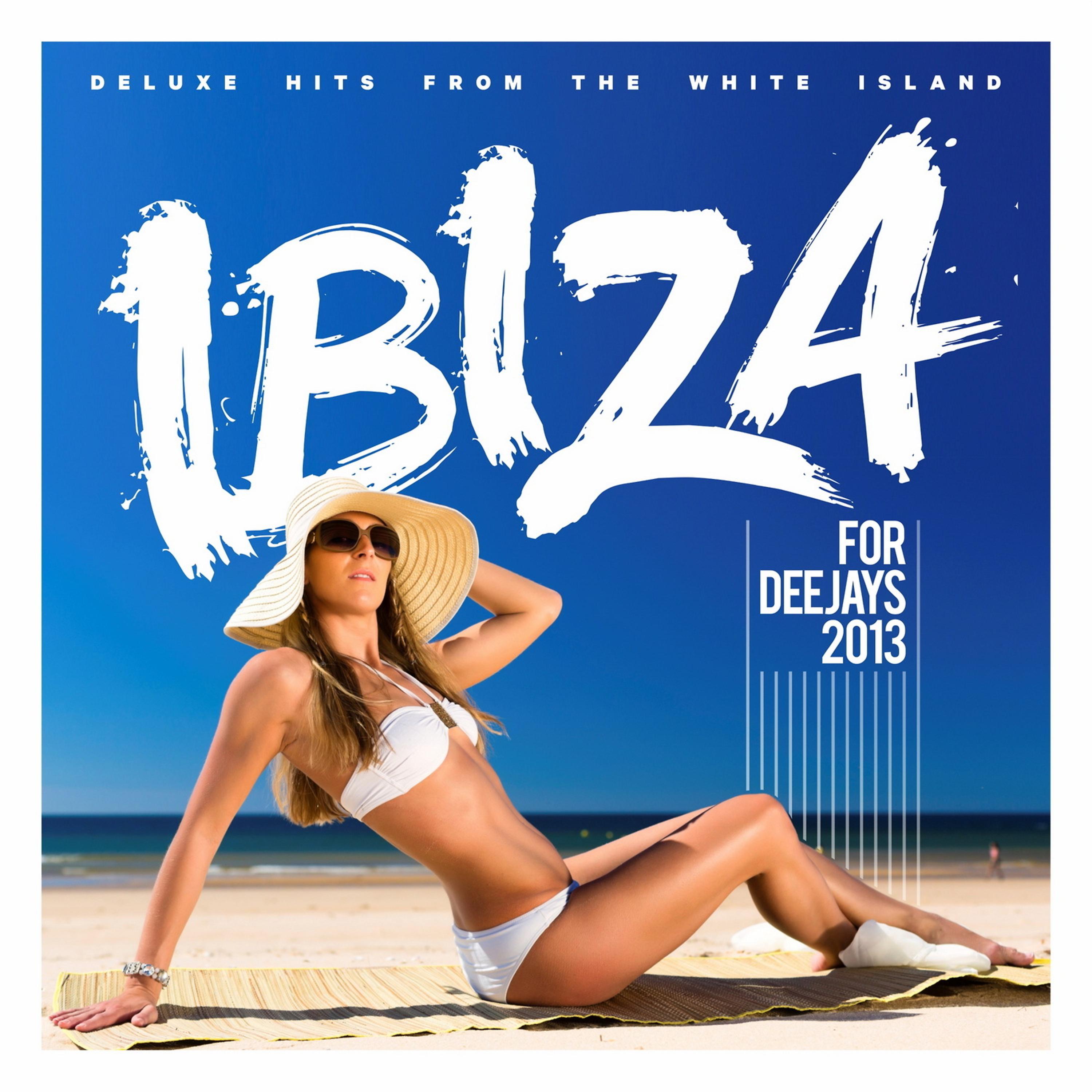 Постер альбома Ibiza for Deejays 2013